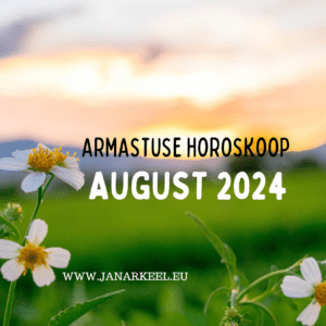 ARMASTUSE HOROSKOOP, AUGUST, JANAR KEEL