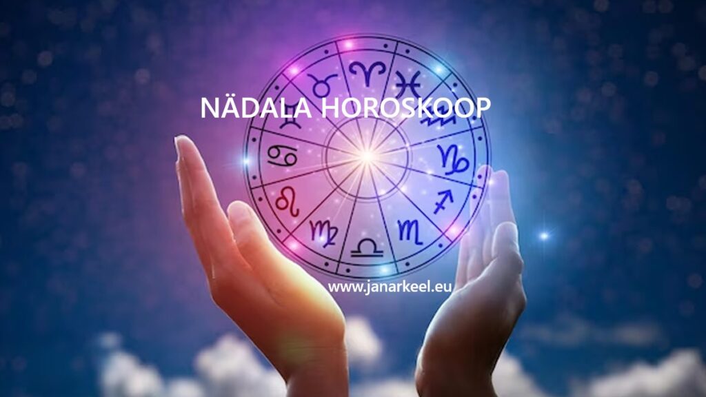 Nädala Horoskoop